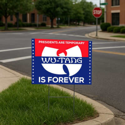Wu Tang Is Forever Yard Sign  Thumbnail