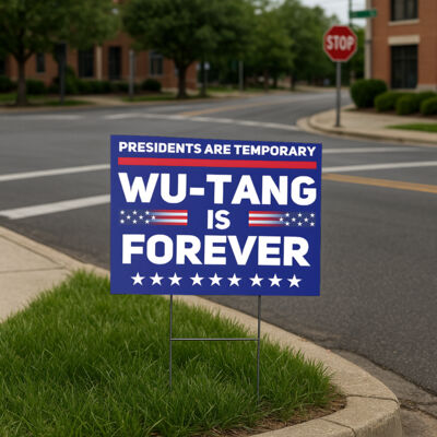 Wu Tang Is Forever Yard Sign  Thumbnail